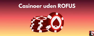 Casino uden om ROFUS En Guide til Sikkert Spil
